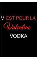 v est pour la valentine vodka