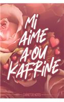 Mi aime aou kafrine - Carnet de Notes - Phrase en créole réunionnais
