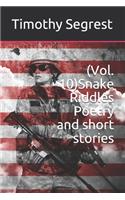 (Vol. 10)Snake Riddles Poetry and short stories: Enduring PTSD