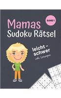 Mamas Sudoku Rätsel: Rätselbuch mit 300 Sudokus und Lösungen I leicht bis schwer