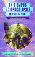 tiempos de Apocalipsis: La Prueba Final