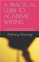 A Practical Guide to Academic Writing