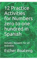 12 Practice Activities for Numbers zero to one hundred in Spanish