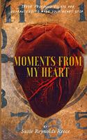 Moments from My Heart