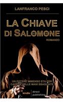 La Chiave di Salomone: (1 Le Reliquie Dei Templari)