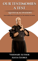 Our Testimonies a Test