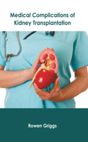 Medical Complications of Kidney Transplantation