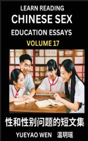 Learn Reading Chinese Sex Education Essays (Part 17) - Short Essays on Sex, Sexuality & Gender Issues, Improve Personal Growth and Development, Sex Education, A Collection of Short Essays in Chinese and English, Learn Mandarin Chinese while Reading