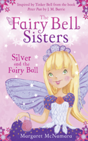 Fairy Bell Sisters: Silver and the Fairy Ball