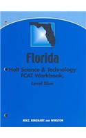Florida Holt Science & Technology Fcat Workbook: Blue Level