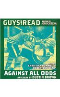 Guys Read: Against All Odds