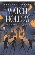 Watch Hollow: The Alchemist's Shadow