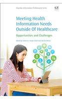 Meeting Health Information Needs Outside of Healthcare