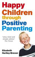 Happy Children Through Positive Parenting