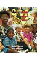 Planning and Administering Early Childhood Programs
