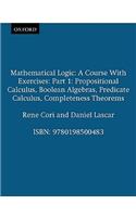 Mathematical Logic: Part 1