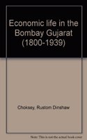 Economic Life in the Bombay Gujarat(1800-1939)
