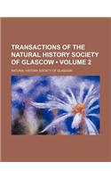 Transactions of the Natural History Society of Glascow (Volume 2)