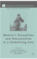 Women's Sexualities and Masculinities in a Globalizing Asia