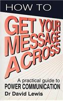 How to Get Your Message Across