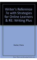 Writer's Reference 7e with Strategies for Online Learners & RE: Writing Plus