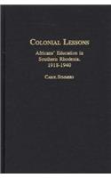 Learning to Struggle: Africans' Education in Southern Rhodesia, 1918-1940 / Carol Summers.