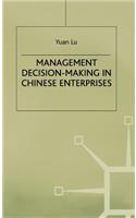 Management Decision-Making in Chinese Enterprises