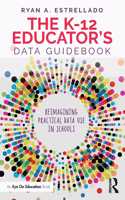 K-12 Educator's Data Guidebook