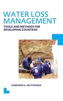 Water Loss Management: Tools and Methods for Developing Countries