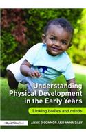 Understanding Physical Development in the Early Years