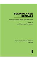 Building A New Heritage (RLE Tourism)