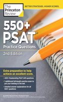 550+ PSAT Practice Questions, 2nd Edition