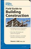 Graphic Standards Field Guide to Building Construction