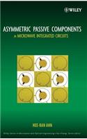 Asymmetric Passive Components in Microwave Integrated Circuits
