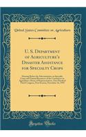 U. S. Department of Agriculture's Disaster Assistance for Specialty Crops: Hearing Before the Subcommittee on Specialty Crops and Natural Resources of the Committee on Agriculture, House of Representatives, One Hundred Third Congress, First Session