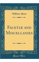 FacetiÃ¦ and Miscellanies (Classic Reprint)