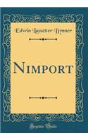 Nimport (Classic Reprint)