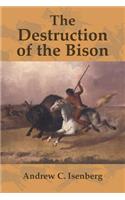 The Destruction of the Bison