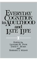Everyday Cognition in Adulthood and Late Life
