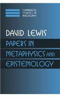 Papers in Metaphysics and Epistemology: Volume 2