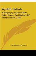 Wycliffe Ballads