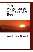 The Adventures of Maya the Bee