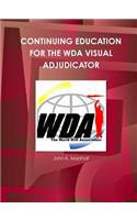 Continuing Education for the Wda Visual Adjudicator