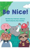 Be Nice!