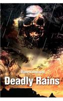 Deadly Rains