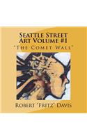 Seattle Street Art Volume 1 