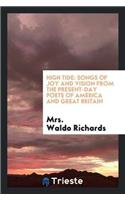 High Tide: Songs of Joy and Vision from the Present-Day Poets of America and Great Britain