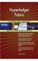 Hyperledger Fabric A Complete Guide - 2019 Edition