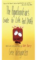 Hypochondriac's Guide to Life. and Death.