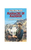Massacre in Madison
